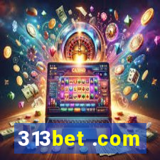 313bet .com